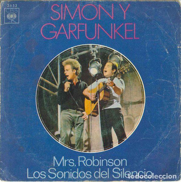Dischi in vinile: Simon Y Garfunkel &ndash; Mrs. Robinson / Los Sonidos Del Silencio (Vinyl, CBS 3653)
