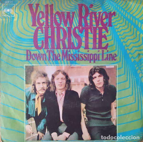 Discos de vinilo: Christie &ndash; Yellow River / Down The Mississippi Line (Vinyl, CBS 4911)