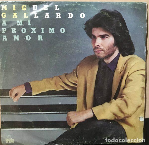 Disques de vinyle: Miguel Gallardo &ndash; A Mi Pr&oacute;ximo Amor (Vinyl, Ariola 0300)