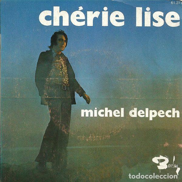 Dischi in vinile: Michel Delpech &ndash; Ch&eacute;rie Lise (Vinyl, Barclay 61.277)