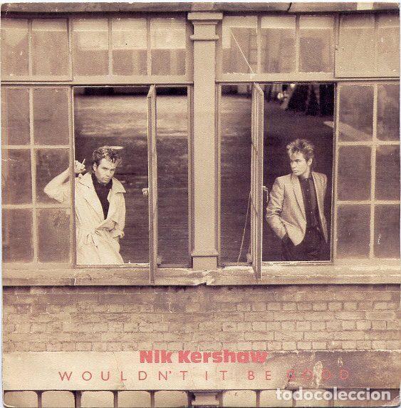 Discos de vinil: Nik Kershaw &ndash; Wouldn't It Be Good (Vinyl, MCA Records 25 9667-7)