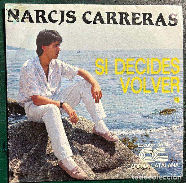 Dischi in vinile: Narcis Carreras &ndash; Si Decides Volver (Vinyl, Open Records OSN-1079)
