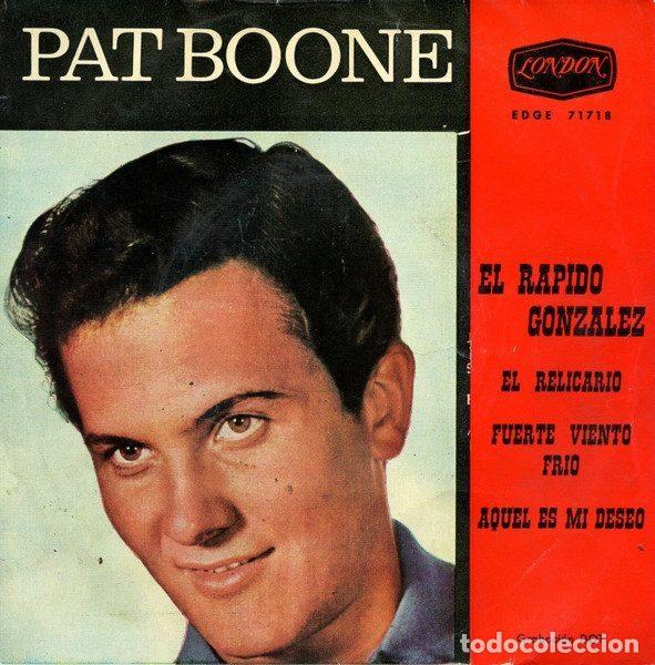 Discos de vinil: Pat Boone &ndash; El R&aacute;pido Gonzalez (Vinyl, London Records EDGE 71718)