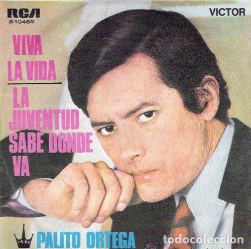 Vinyl-Schallplatten: Palito Ortega &ndash; Viva La Vida / La Juventud Sabe Donde Va (Vinyl, RCA Victor 3-10465)