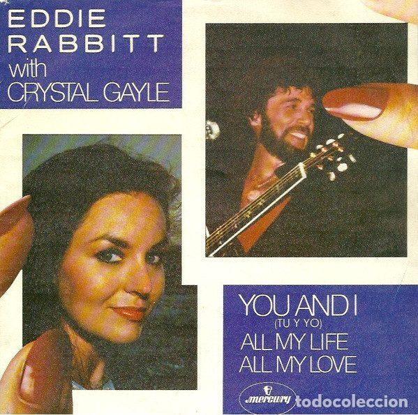 Disques de vinyle: Eddie Rabbitt With Crystal Gayle &ndash; You And I / All My Life All My Love (Vinyl, Mercury 60 00 906)
