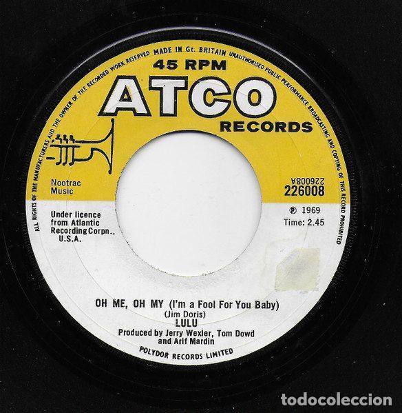 Dischi in vinile: Lulu &ndash; Oh Me, Oh My (I'm A Fool For You Baby) (Vinyl, ATCO Records 226008)