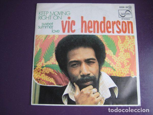 Discos de vinilo: Vic Henderson &ndash; Keep Moving Right On / Sweet Summer Love (Vinyl, Zafiro OOX-311 )