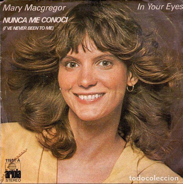 Vinyl-Schallplatten: Mary MacGregor &ndash; Nunca Me Conoci = I've Never Been To Me (Vinyl, Ariola 11951 A)