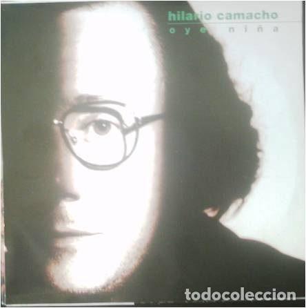 Discos de vinil: Hilario Camacho &ndash; Oye Ni&ntilde;a (Vinyl, Pasi&oacute;n Discos 1P-018/3)