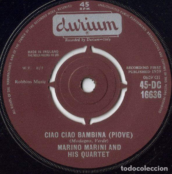 Discos de vinil: Marino Marini And His Quartet &ndash; Ciao Ciao Bambina (Piove) (Vinyl, Durium 45-DC 16636)