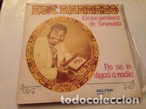 Discos de vinil: Luc Barreto &ndash; En Los Jardines De Granada / No Se Lo Digas A Nadie (Vinyl, Belter 08.043)