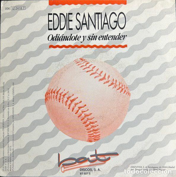 Discos de vinil: Eddie Santiago &ndash; Odiandote Y Sin Entender (Vinyl, Bat Discos BT 027 S)