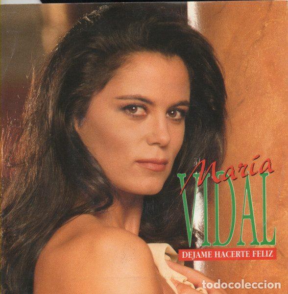 Discos de vinil: Mar&iacute;a Vidal &ndash; Dejame Hacerte Feliz (Vinyl, Zafiro P-455)