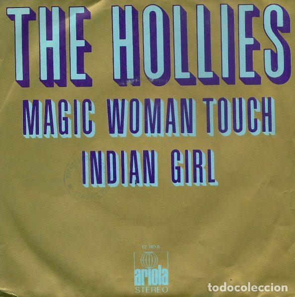 Discos de vinil: The Hollies &ndash; Magic Woman Touch / Indian Girl (Vinyl, Ariola 12.310-A)