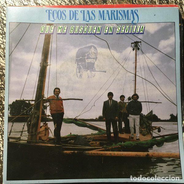 Discos de vinil: Ecos De Las Marismas &ndash; Que Me Busquen En Sevilla (Vinyl, Fonomusic 03.2530/1)