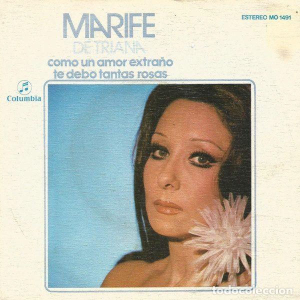 Vinyl records: Marife De Triana &ndash; Como Un Amor Extra&ntilde;o / Te Debo Tantas Rosas (Vinyl, Columbia MO 1491)