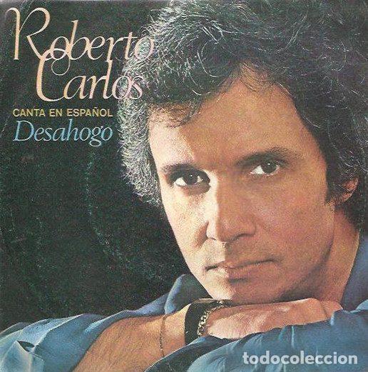 Dischi in vinile: Roberto Carlos &ndash; Canta En Espa&ntilde;ol Desahogo (Vinyl, CBS 8915)