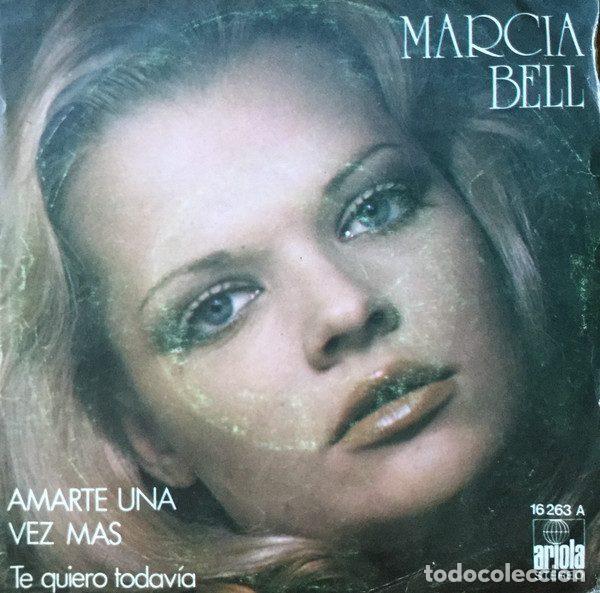Vinyl-Schallplatten: Marcia Bell &ndash; Amarte una vez m&aacute;s - Te quiero Todavia (Vinyl, Ariola 16 263 A)
