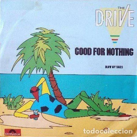 Disques de vinyle: The Drive &ndash; Good For Nothing (Vinyl, Polydor 883 809-7)