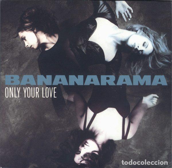 Discos de vinilo: Bananarama &ndash; Only Your Love (Vinyl, London Records NANA 21)