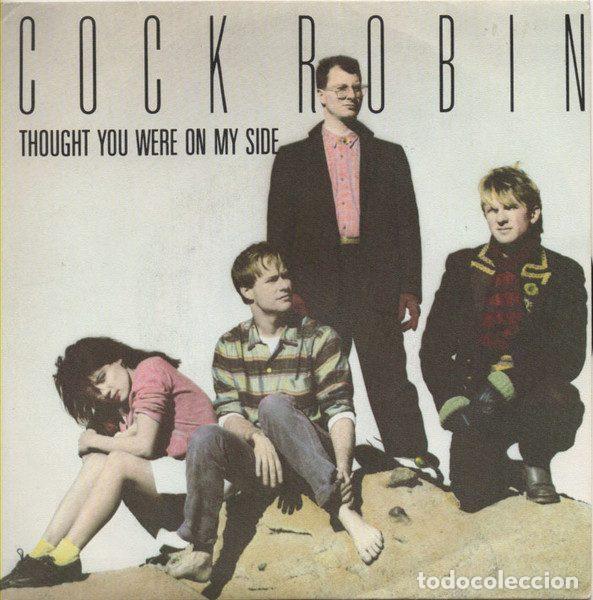 Vinyl-Schallplatten: Cock Robin &ndash; Thought You Were On My Side (Vinyl, CBS CBS A 7099)