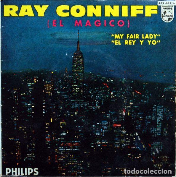 Disques de vinyle: Ray Conniff &rdquo;El Magico&rdquo; &ndash; My Fair Lady / El Rey Y Yo (Vinyl, Philips 429 663 BE)