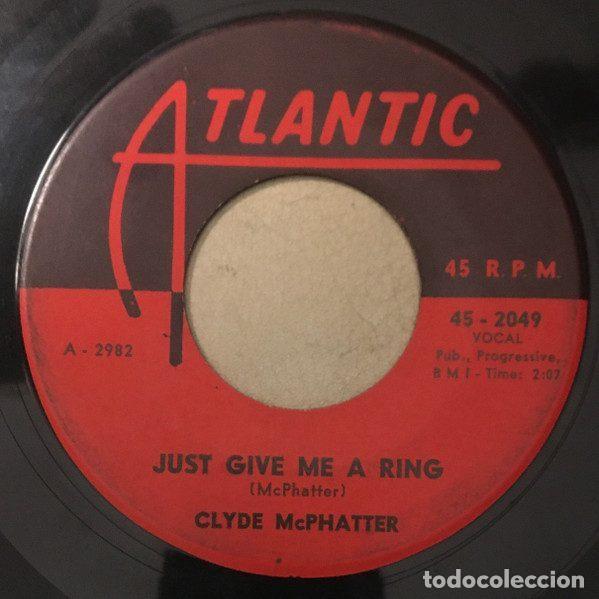 Discos de vinilo: Clyde McPhatter &ndash; Just Give Me A Ring / Don't Dog Me (Vinyl, Atlantic 45-2049)