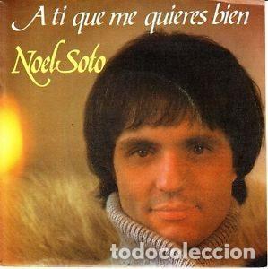 Discos de vinil: Noel Soto &ndash; A Ti Que Me Quieres Bien (Vinyl, Polydor 20 62 335)