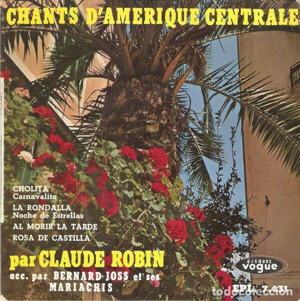 Disques de vinyle: Claude Robin Acc. Par Bernard Joss Et Ses Mariachi &ndash; Chants D'Am&eacute;rique Centrale (Vinyl, Disques...