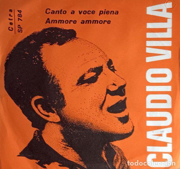 Discos de vinil: Claudio Villa &ndash; Canto A Voce Piena / Ammore Ammore (Vinyl, Cetra SP 784)