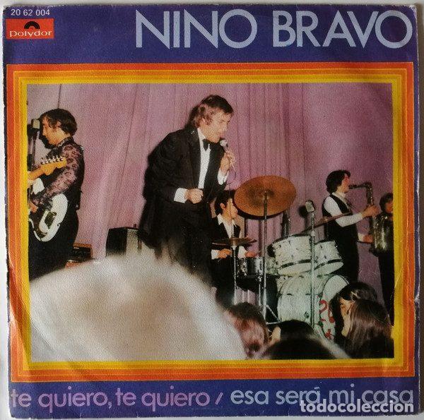 Vinyl records: Nino Bravo &ndash; Te Quiero, Te Quiero / Esa Ser&aacute; Mi Casa (Vinyl, Polydor 20 62 004)