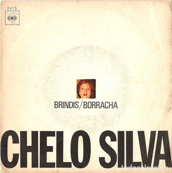 Vinyl records: Chelo Silva &ndash; Brindis / Borracha (Vinyl, CBS 5415)