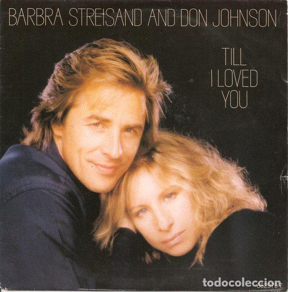 Vinyl-Schallplatten: Barbra Streisand And Don Johnson &ndash; Till I Loved You (Vinyl, CBS CBS 652979 7)