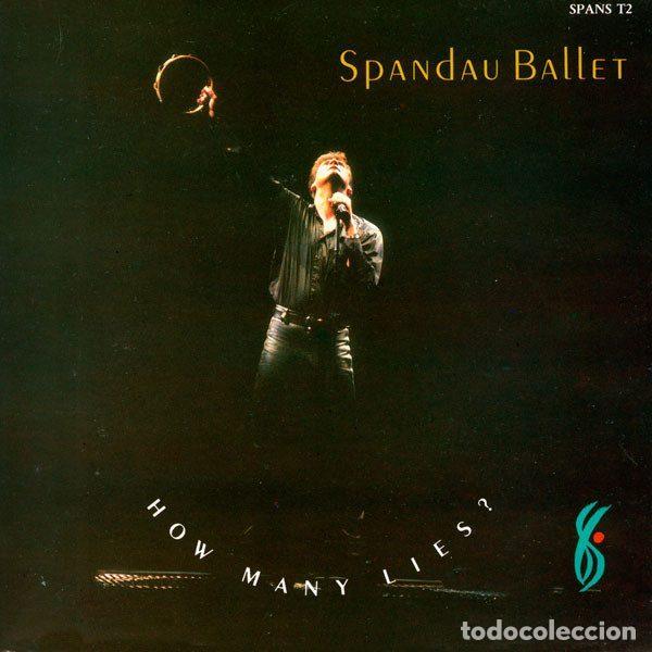 Dischi in vinile: Spandau Ballet &ndash; How Many Lies? (Vinyl, CBS SPANS T2)