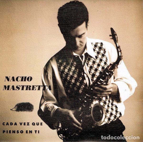 Vinyl-Schallplatten: Nacho Mastretta &ndash; Cada Vez Que Pienso En Ti (Vinyl, Gasa 1G-04711)