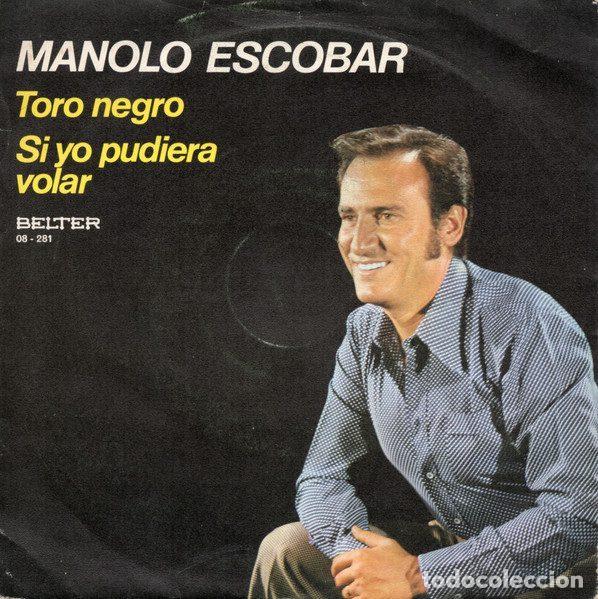 Disques de vinyle: Manolo Escobar &ndash; Toro Negro / Si yo pudiera Volar (Vinyl, Belter 08-281)
