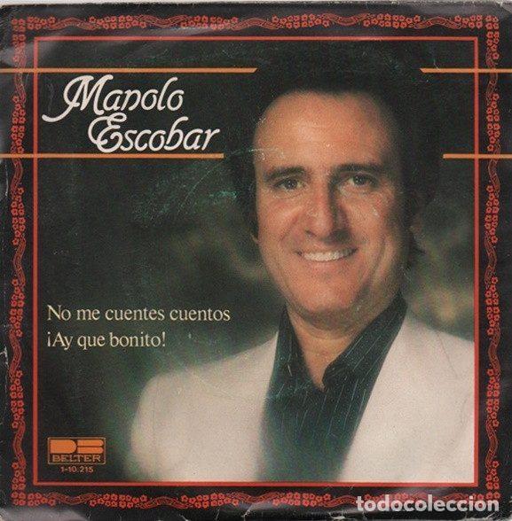 Disques de vinyle: Manolo Escobar &ndash; No Me Cuentes Cuentos / &iexcl;Ay, Qu&eacute; Bonito! (Vinyl, Belter 1-10.215)