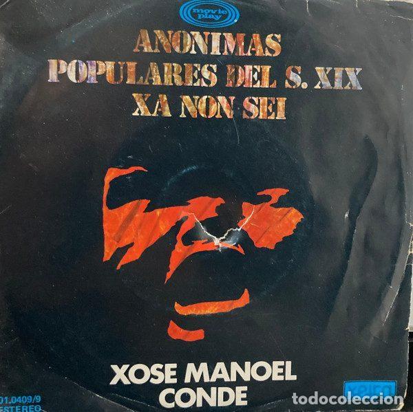 Disques de vinyle: Xose Manoel Conde &ndash; Anonimas Populares Del S. XIX / Xa Non Sei (Vinyl, Movieplay 01.0409/9)
