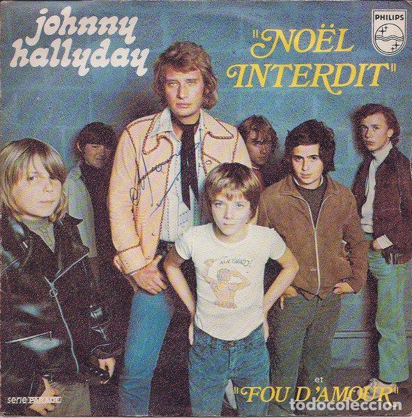Disques de vinyle: Johnny Hallyday &ndash; No&euml;l Interdit / Fou D'amour (Vinyl, Philips 6009 419)