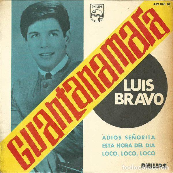 Disques de vinyle: Luis Bravo &ndash; Guantanamara / Adios Se&ntilde;orita / Esta Hora Del Dia / Loco, Loco, Loco (Vinyl,...