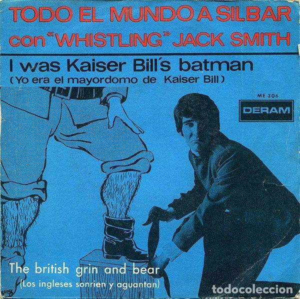Discos de vinil: Whistling Jack Smith &ndash; I Was Kaiser Bill's Batman = Yo Era El Mayordomo de Kaiser Bill (Vinyl,...