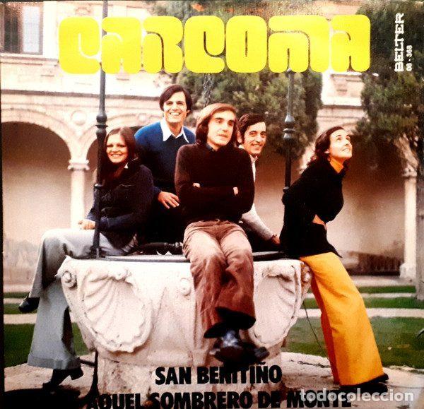 Vinyl records: Carcoma &ndash; San Beniti&ntilde;o / Aquel Sombrero De Monte (Vinyl, Belter 08.368)