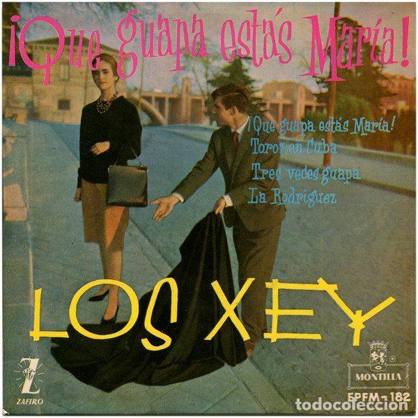 Disques de vinyle: Los Xey &ndash; &iexcl;Que Guapa Estas Mar&iacute;a! (Vinyl, Montilla EPFM-182)