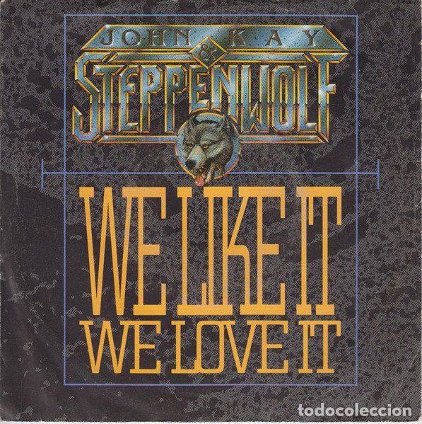 Dischi in vinile: John Kay & Steppenwolf &ndash; We Like It, We Love It (Vinyl, I.R.S. Records 24 1068 7)