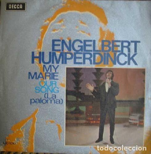 Disques de vinyle: Engelbert Humperdinck &ndash; My Marie / Our Song (Vinyl, Decca MO 1010)