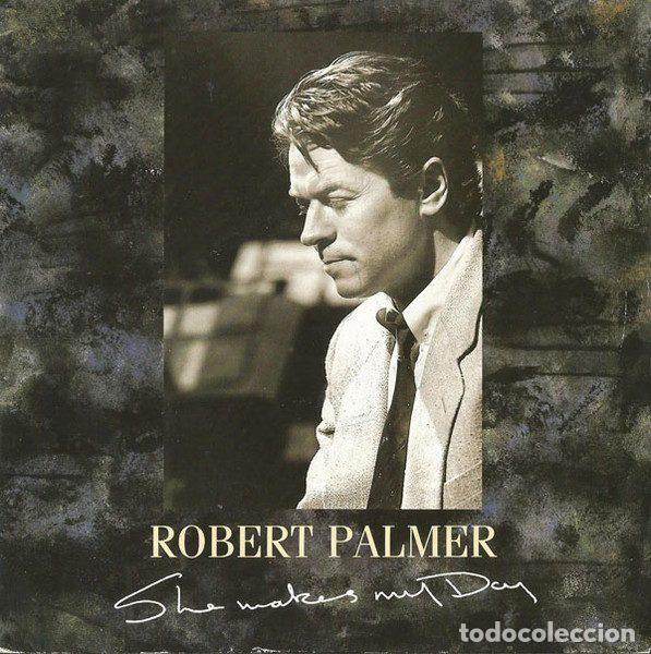 Discos de vinil: Robert Palmer &ndash; She Makes My Day (Vinyl, EMI EM 65)