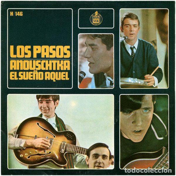 Dischi in vinile: Los Pasos &ndash; Anouschtka / El Sue&ntilde;o Aquel (Vinyl, Hispavox H/146)