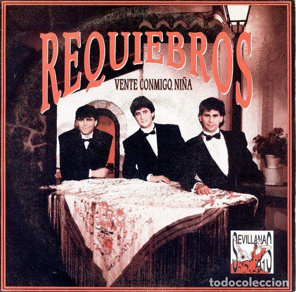 Dischi in vinile: Requiebros &ndash; Vente Conmigo Ni&ntilde;a (Vinyl, Hispavox 006 40 2323 7)