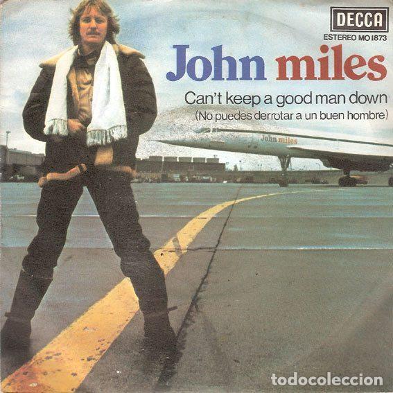 Discos de vinil: John Miles &ndash; Can't Keep A Good Man Down = No Puedes Derrotar A Un Buen Hombre (Vinyl, Decca MO 1873)