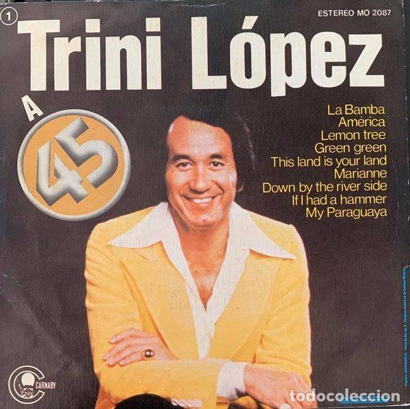 Discos de vinilo: Trini Lopez &ndash; A 45 (Vinyl, Carnaby MO 2087) - Foto 2